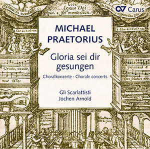 Thumbnail: Michael Praetorius: Gloria sei dir gesungen. Choralkonzerte nach Liedern von Luther, Nicolai und anderen
