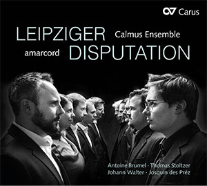 Leipziger Disputation (Calmus/amarcord) - CD, Choir Coach, multimedia | Carus-Verlag