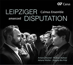 Leipziger Disputation (Calmus/amarcord) Disque compact