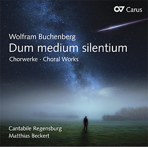 Wolfram Buchenberg: Dum medium silentium. Choral works - CD, Choir Coach, multimedia | Carus-Verlag