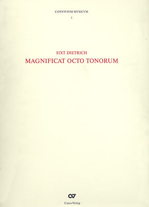 Dietrich: Magnificat Octo Tonorum (CONVIVIVM MVSICVM, Bd.1) - Noten | Carus-Verlag
