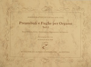 Thumbnail: Peyer: Preambuli e Fughe per Organo Teil I