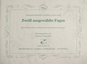 Vanhal: 12 ausgewählte Fugen Sammlung
