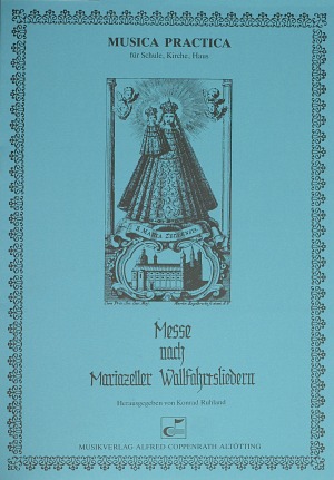 Messe nach Mariazeller Wallfahrtsliedern Partition