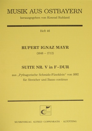 Suite Nr. V in F-Dur aus: Pythagorische Schmids-Füncklein von 1692 Partitur