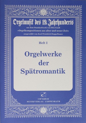 Orgelwerke der Spätromantik Collection