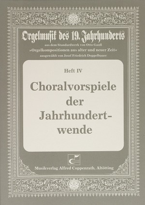 Choralvorspiele der Jahrhundertwende
