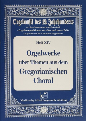 Thumbnail: Orgelwerke über Themen aus dem Gregorianischen Choral