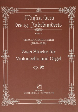 Kirchner: Zwei Stücke für Violoncello und Orgel op. 92 - Noten | Carus-Verlag