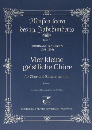 Schubert, F.: Vier kleine geistliche Chöre Partitur, Erstausgabe