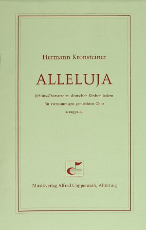 Kronsteiner: Alleluja. Jubilus-Chorsätze zu deutschen Kirchenliedern Collection