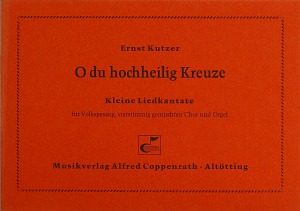 O du hochheilig Kreuze Kleine Liedkantate Score