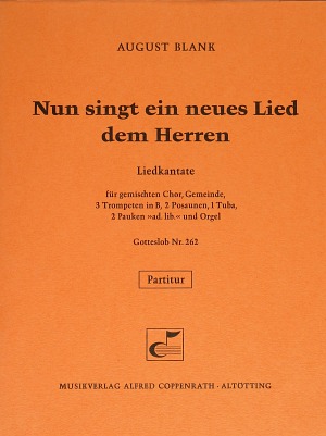 August Blank: Nun singt ein neues Lied dem Herren - Noten | Carus-Verlag