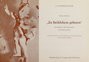 Josef Friedrich Doppelbauer: Zu Bethlehem geboren
