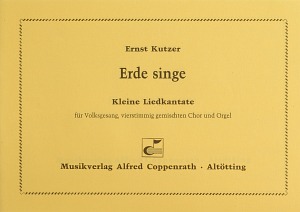 Erde singe Kleine Liedkantate Score