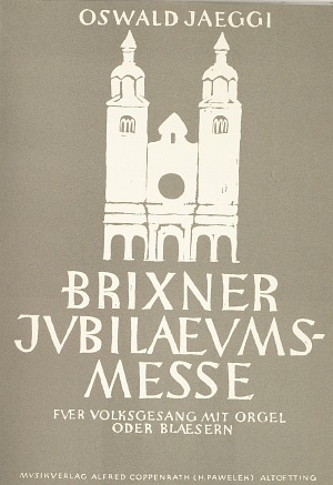 Brixner Jubiläums-Messe Partition