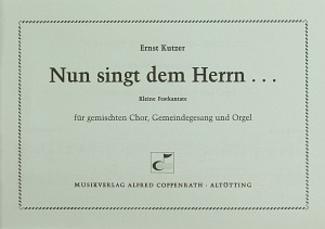 Nun singt dem Herrn... Kleine Festkantate Score