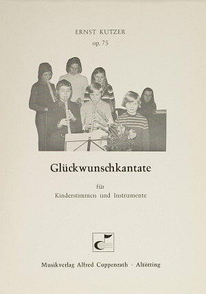 Ernst Kutzer: Glückwunschkantate - Noten | Carus-Verlag