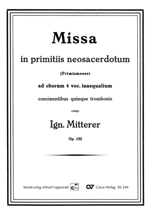 Ignaz Mitterer: Missa in primitiis neosacerdotum - Noten | Carus-Verlag