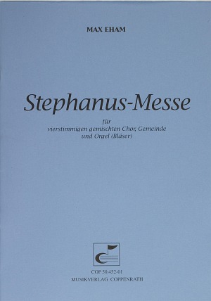 Max Eham: Stephanus-Messe - Noten | Carus-Verlag
