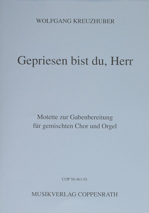 Wolfgang Kreuzhuber: Gepriesen bist du, Herr - Noten | Carus-Verlag