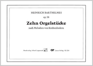 Barthelmes: Zehn Orgelstücke nach Melodien von Kirchenliedern - Noten | Carus-Verlag