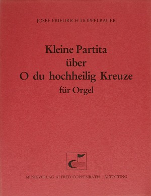 O du hochheilig Kreuze Score