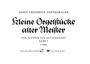 Thumbnail: Josef Friedrich Doppelbauer: Kleine Orgelstücke alter Meister