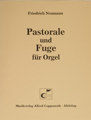 Friedrich Neumann: Pastorale und Fuge für Orgel - Noten | Carus-Verlag