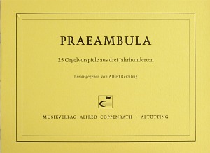 Praeambula 25 Orgelvorspiele aus drei Jahrhunderten Recueil