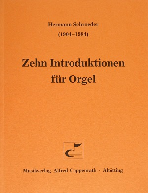 Thumbnail: Schroeder, Zehn Introduktionen für Orgel