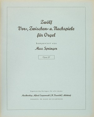 Thumbnail: Max Springer: Zwölf Vor-, Zwischen- und Nachspiele für Orgel