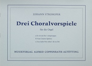 Strohofer: Drei Choralvorspiele Partitur