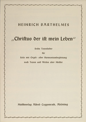 Barthelmes, Christus der ist mein Leben Sammlung