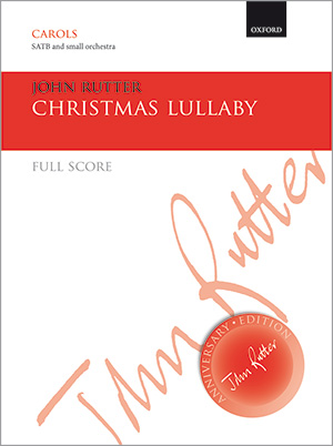 John Rutter: Christmas Lullaby