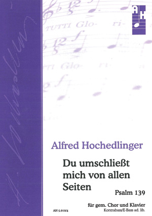 Du umschließt mich von allen Seiten Psalm 139 Conducteur