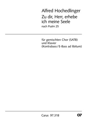 Zu dir, Herr, erhebe ich meine Seele Psalm 25 Conducteur