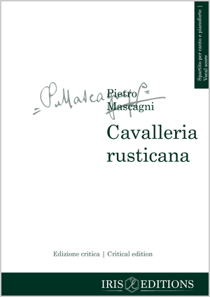 Cavalleria rusticana Melodramma in un atto Réduction piano-chant, en location