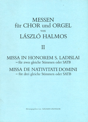 László Halmos: Zwei Messen