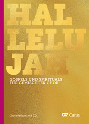 Hallelujah. Gospels und Spirituals für gemischten Chor