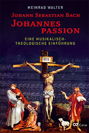Meinrad Walter: Johann Sebastian Bach: Johannespassion