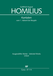 Homilius: Kantaten vom 1. Advent bis Neujahr. Werkausgabe